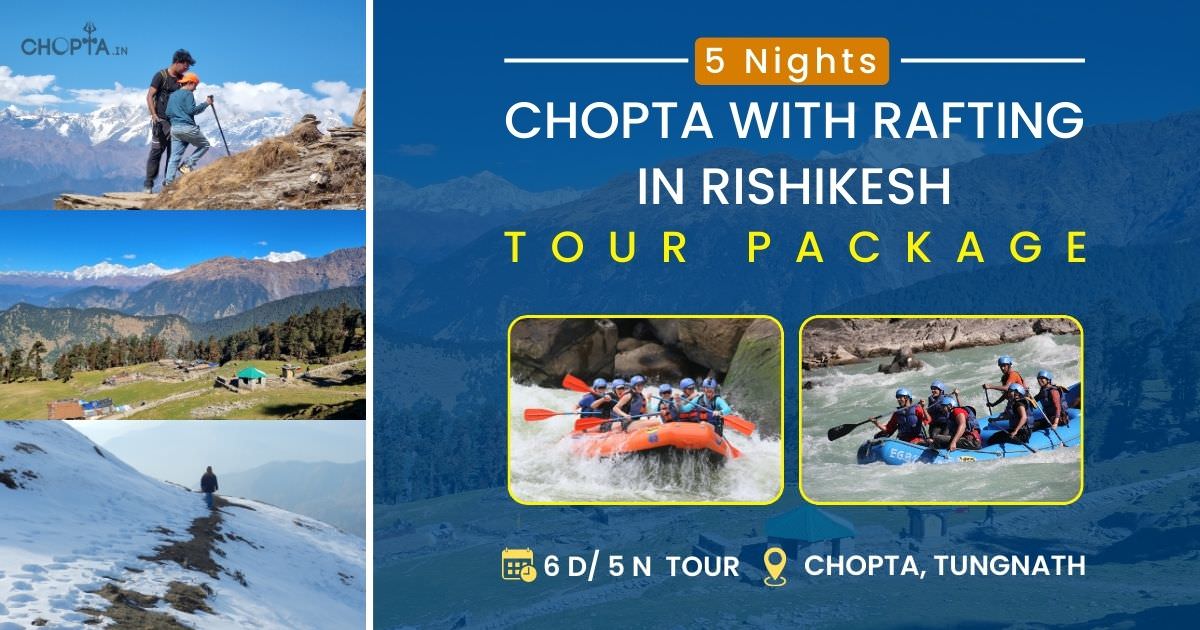 5 Nights Chopta With Rafting In Rishikesh Tour Package