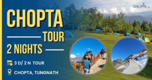 Chopta 2 Nights Tour Package