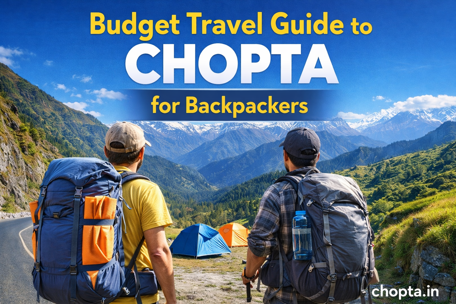 Budget Travel Guide to Chopta for Backpackers